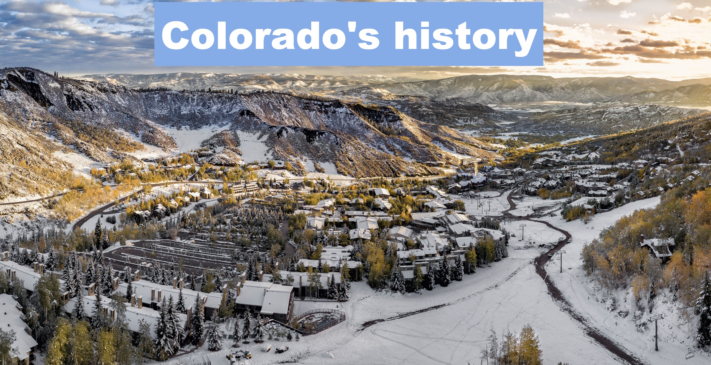 Colorado has a rich and diverse history that spans thousands of years.